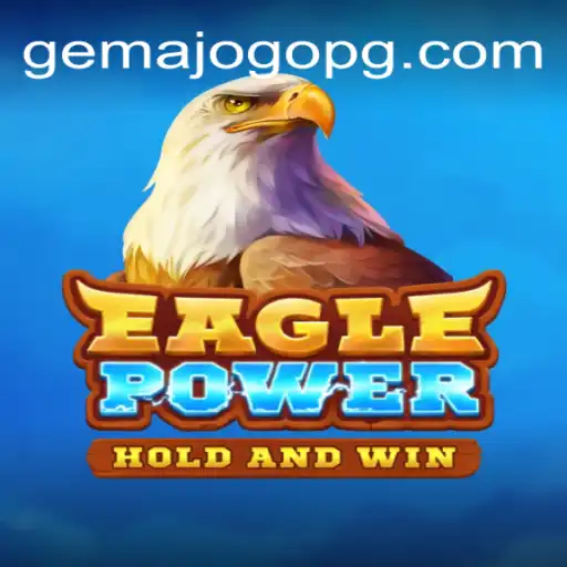 Explorando o Mundo de EaglePower: O Novo Fenômeno dos Jogos